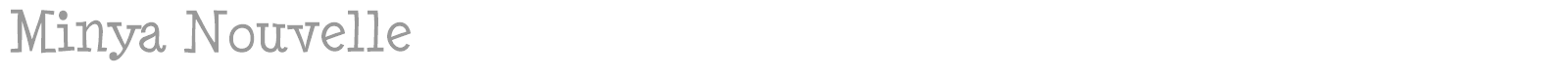 Minya Nouvelle font preview